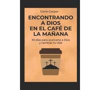 Dann Carper Encontrando a Dios en el Café de la Mañana (Tascabile)