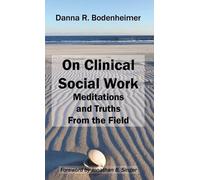 Danna R. Bodenheimer On Clinical Social Work (Copertina rigida)