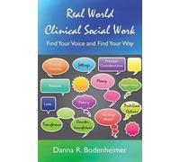 Danna R Bodenheimer Real World Clinical Social Work (Tascabile)