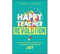 Danna Thomas Happy Teacher Revolution (Tascabile)