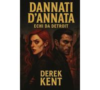 Dannati d'annata: Echi da Detroit: 1