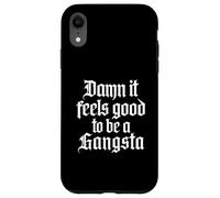 Dannazione, sembra bello essere un gangsta - Hip Hop della vecchia scuola degli anni '90 Custodia per iPhone XR