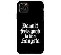 Dannazione, sembra bello essere un gangsta - Hip Hop della vecchia scuola degli anni '90 Custodia per iPhone 11 Pro Max