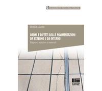 Danni e difetti delle pavimentazioni da esterno e da interno