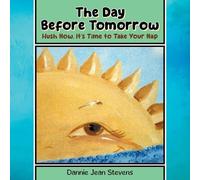 Dannie Jean Stevens The Day Before Tomorrow (Tascabile)