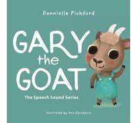 Dannielle Pickford Gary the Goat (Tascabile) Speech Sounds