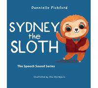 Dannielle Pickford Sydney the Sloth (Copertina rigida) Speech Sounds