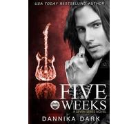 Dannika Dark Five Weeks (Seven Series #3) (Tascabile) Seven