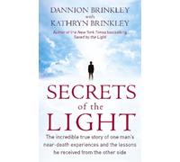 Dannion Brinkley Kathryn Brinkley Secrets Of The Light (Tascabile)