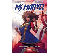 Danno al secondo. Ms. Marvel. Vol. 7