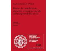 Danno da cambiamento climatico e funzione sociale della responsabilità civile