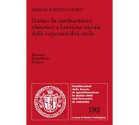 Danno da cambiamento climatico e funzione sociale della responsabilità civile