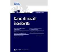 Danno da nascita indesiderata o mancata: profili risarcitori