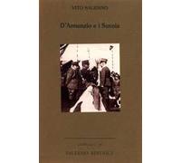 D'Annunzio e i Savoia