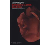 D'Annunzio e le donne della rosa