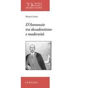 D'Annunzio tra decadentismo e modernità