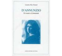 D'Annunzio. Un teatro al femminile