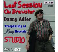 Danny Adler Last Session On Brewster: Trespassin' at King Records Studio (CD)