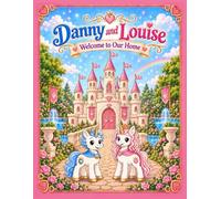 Danny and Louise: Welcome to Our Home