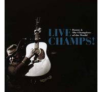 Danny And The Champi - Live Champs!