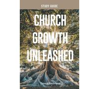 Danny Anderson Church Growth Unleashed Study Guide (Tascabile)
