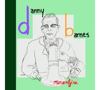 Danny Barnes Man On Fire (Vinyl LP)