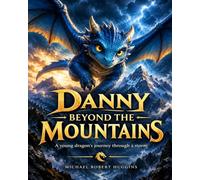 Danny Beyond The Mountains