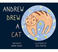 Danny Blake Andrew Drew a Cat (Copertina rigida)