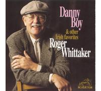 Danny Boy...& Other Irish Favourites by Roger Whittaker (1994-01-12)