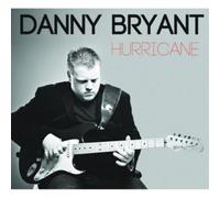 Danny Bryant Hurricane (CD) Album