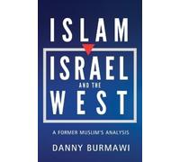 Danny Burmawi Islam, Israel, and the West (Tascabile)
