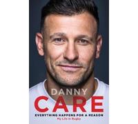 Danny Care Everything Happens for a Reason (Copertina rigida)