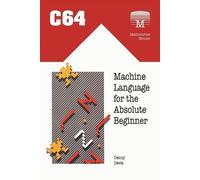 Danny Davis C64 Machine Language for the Absolute Beginner (Tascabile)