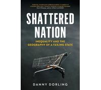 Danny Dorling Shattered Nation (Tascabile)