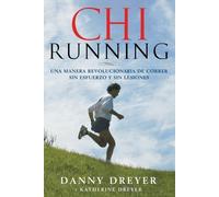 Danny Dreyer Katherine Dreyer ChiRunning (Tascabile)