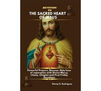 Danny E Rodriguez Devotion to the Sacred Heart of Jesus (Tascabile)