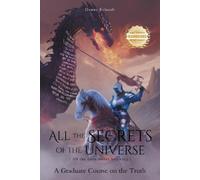 Danny Erhardt All the Secrets of the Universe (All the ones worth kn (Tascabile)