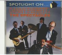 Danny Everett & The Spectacles - Spotlight On (CD)