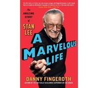 Danny Fingeroth A Marvelous Life (Tascabile)