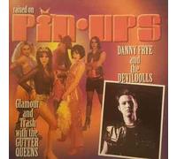 Danny Frye & the Devil Dolls - Raised on Pin Ups
