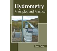 Danny Fuller Hydrometry: Principles and Practice (Copertina rigida)