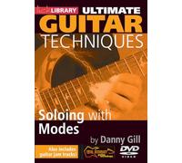 Danny Gill - Ultimate Guitar Techniques - Soloing With Modes [Edizione: Regno Unito]