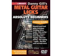 Danny Gill's Metal Guitar Licks: Absolute Beginners Series
