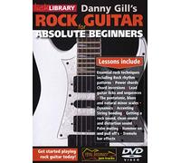 Danny Gill's Rock Guitar for Absolute Beginners