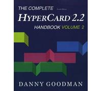 Danny Goodman The Complete HyperCard 2.2 Handbook (Tascabile)