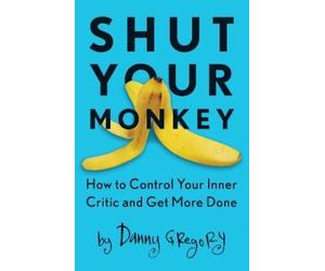 Danny Gregory Shut Your Monkey (Tascabile)