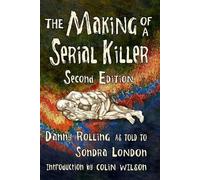 Danny Harold Rolling Sondra London The Making of a Serial Killer (Tascabile)