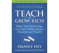 Danny Iny Teach and Grow Rich (Tascabile)