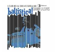 Danny J Lewis - Ballistica