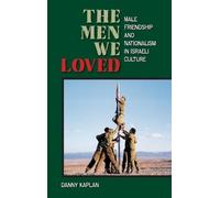 Danny Kaplan The Men We Loved (Copertina rigida)